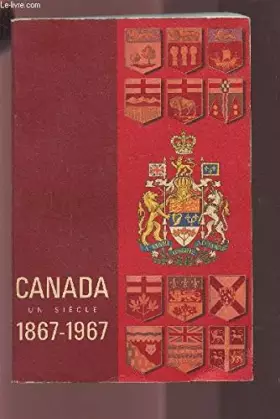 Couverture du produit · Canada un siecle 1867-1967