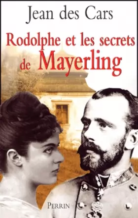 Couverture du produit · Rodolphe et le Secret de Mayerling