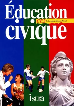 Couverture du produit · Education civique CE2. Cycles des approfondissement, niveau 1