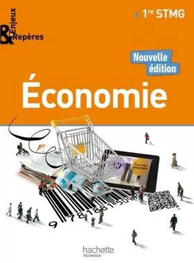 Couverture du produit · Enjeux et Repères Économie 1re STMG - Livre élève - Ed. 2017