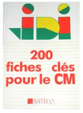 Couverture du produit · 200 fiches cles pour le cm