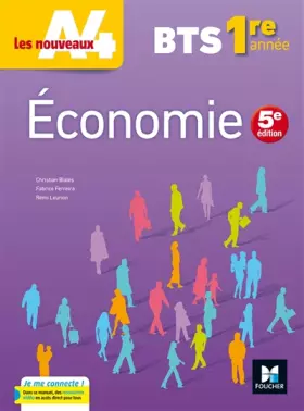 Couverture du produit · Les nouveaux A4 - ECONOMIE BTS 1re année - Éd. 2017 - Manuel élève