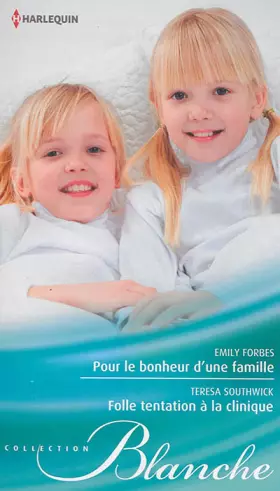 Couverture du produit · Pour le bonheur d'une famille - Folle tentation à la clinique