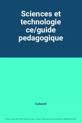 Couverture du produit · Sciences et technologie ce/guide pedagogique