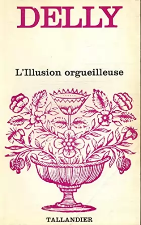 Couverture du produit · L'illusion orgueilleuse / Delly / Réf35862