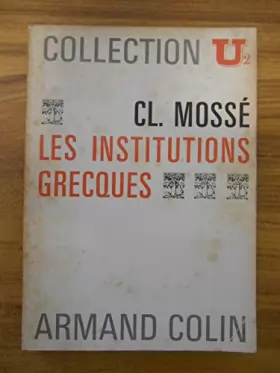 Couverture du produit · Les institutions grecques / Mossé, CL / Réf56190