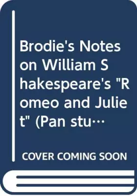 Couverture du produit · Brodie's Notes on William Shakespeare's "Romeo and Juliet"