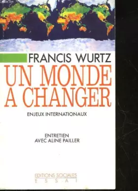 Couverture du produit · Un monde à changer : enjeux internationaux