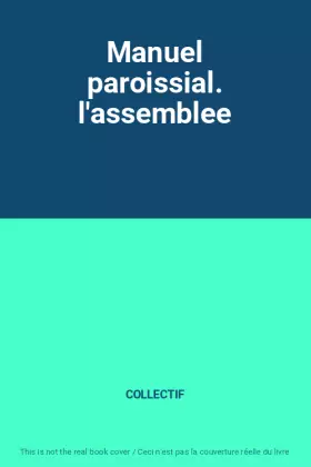 Couverture du produit · Manuel paroissial. l'assemblee