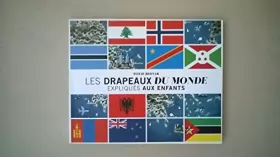 Couverture du produit · les drapeaux du monde expliqués aux enfants