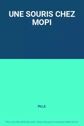 Couverture du produit · UNE SOURIS CHEZ MOPI