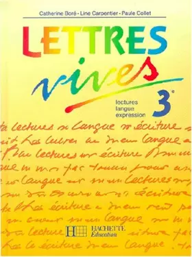 Couverture du produit · Lettres vives, 3e, 1993. Livre de l'élève