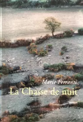 Couverture du produit · La chasse de nuit. Roman.