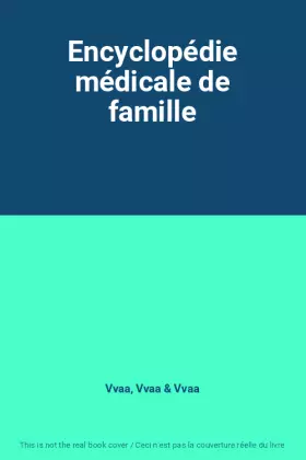 Couverture du produit · Encyclopédie médicale de famille