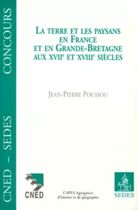 Couverture du produit · La terre et les paysans en France et en Grande-Bretagne aux XVIIe et XVIIIe siècles