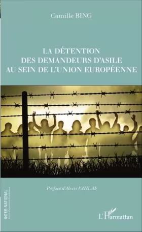 Couverture du produit · La détention des demandeurs d'asile au sein de l'union européenne