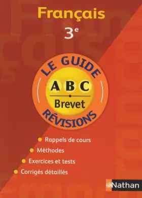 Couverture du produit · Français 3e - Le guide révisions ABC Brevet