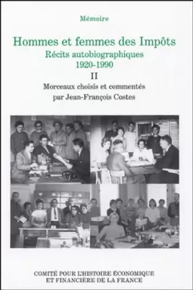 Couverture du produit · HOMMES ET FEMMES DES IMPÔTS. RÉCITS AUTOBIOGRAPHIQUES, 1920-1990. DES RÉGIES FIN