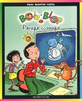 Couverture du produit · Bob et Blop, numéro 3 : Panique cosmique