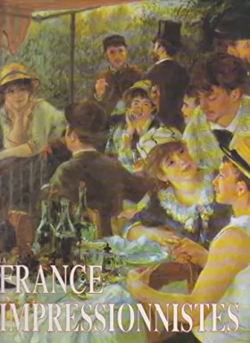 Couverture du produit · La France des Impressionistes