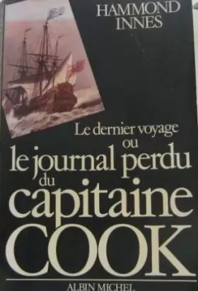 Couverture du produit · Le Dernier Voyage ou le Journal perdu du capitaine Cook