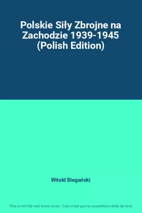 Couverture du produit · Polskie Siły Zbrojne na Zachodzie 1939-1945 (Polish Edition)