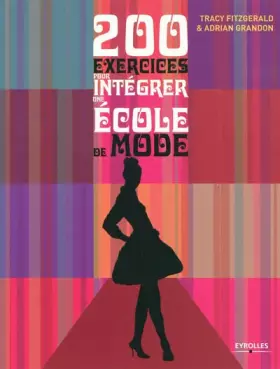Couverture du produit · 200 exercices pour intégrer une école de mode