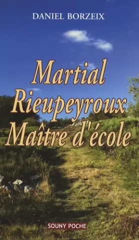 Couverture du produit · Martial Rieupeyroux : Maître d'école