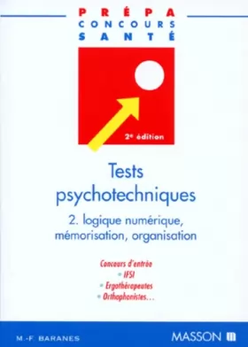 Couverture du produit · Tests psychotechniques, tome 2 : Logique numérique, mémorisation, organisation, 2e édition