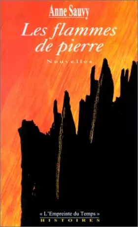 Couverture du produit · Les flammes de pierre