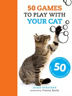Couverture du produit · 50 games to play with your cat