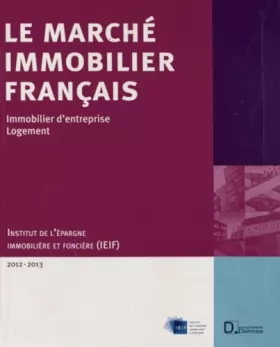 Couverture du produit · Le Marché immobilier français 2012-2013