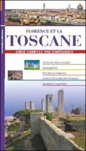 Couverture du produit · Florence et la Toscane. Guide complet par itineraires