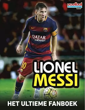 Couverture du produit · Lionel Messi: het ultieme fanboek