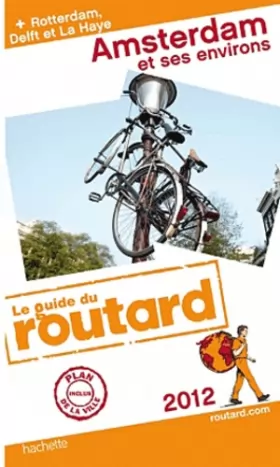 Couverture du produit · Guide du Routard Amsterdam et ses environs 2012