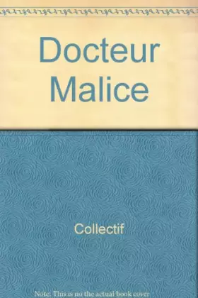Couverture du produit · Docteur Malice