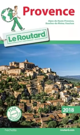 Couverture du produit · Guide du Routard Provence 2018: (Alpes-de-Haute-Provence, Bouches-du-Rhône, Vaucluse)