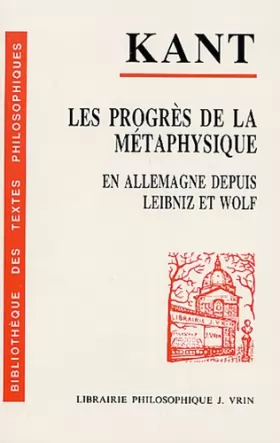 Couverture du produit · Les progrès de la métaphysique en Allemagne depuis le temps de Leibniz et de Wolf