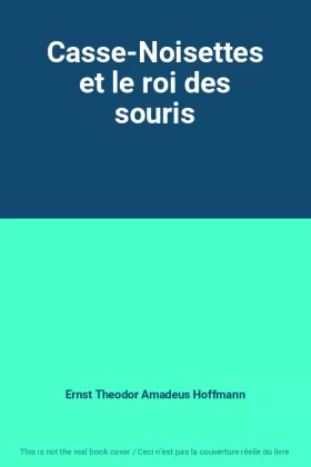 Couverture du produit · Casse-Noisettes et le roi des souris