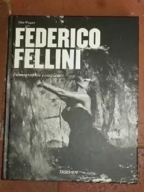 Couverture du produit · Federico Felini. Le faiseur de rêves. 1920-1993. Filmographie complète.