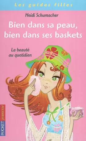 Couverture du produit · Bien dans sa peau, bien dans ses baskets : La beauté au quotidien