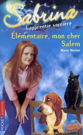 Couverture du produit · Sabrina l'apprentie sorcière, Tome 32 : Elémentaire, mon cher Salem !