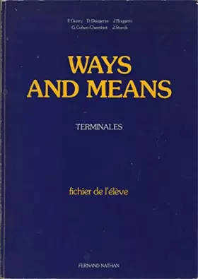 Couverture du produit · ANGLAIS TERMINALE WAYS AND MEANS. Travaux dirigés