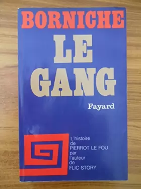 Couverture du produit · Le Gang / Borniche Roger / Réf45350