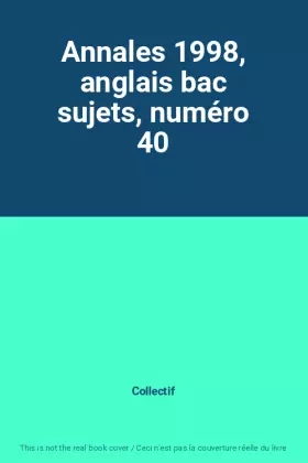 Couverture du produit · Annales 1998, anglais bac sujets, numéro 40