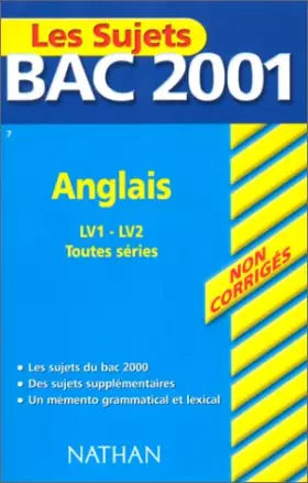 Couverture du produit · Sujets Bac 2001 Non Corrigés - Anglais