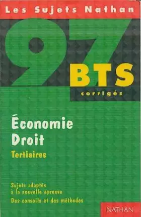 Couverture du produit · Économie, droit: BTS tertiaires, [sujets adaptés à la nouvelle épreuve , corrigés
