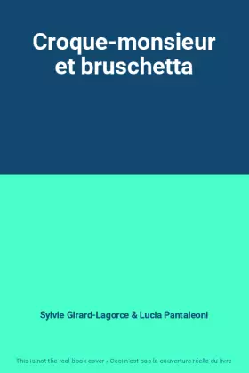 Couverture du produit · Croque-monsieur et bruschetta