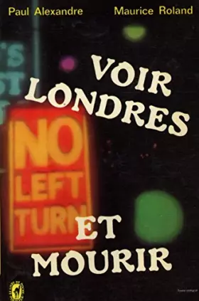 Couverture du produit · Voir Londres et mourir / Alexandre, Paul / Roland, Maurice / Réf13870