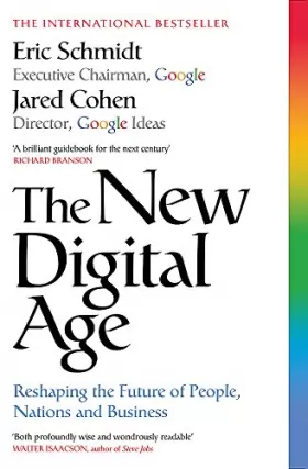 Couverture du produit · The New Digital Age: Reshaping the Future of People, Nations and Business